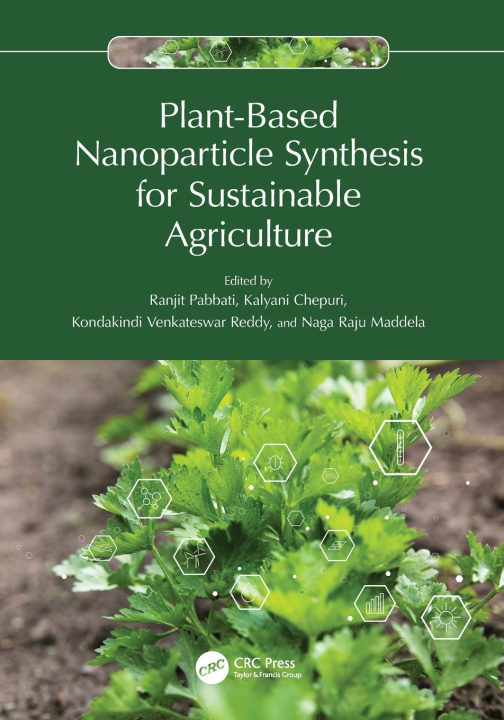 Libro Plant-Based Nanoparticle Synthesis for Sustainable Agriculture Ranjit Pabbati