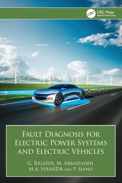 Libro Fault Diagnosis for Electric Power Systems and Electric Vehicles G. Rigatos