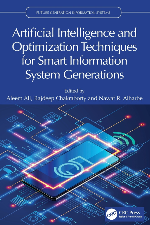 Könyv Artificial Intelligence and Optimization Techniques for Smart Information System Generations Aleem Ali