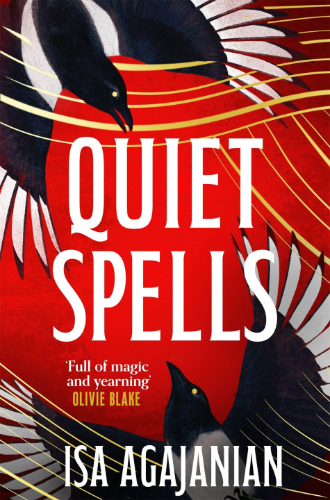 Knjiga Quiet Spells Isa Agajanian