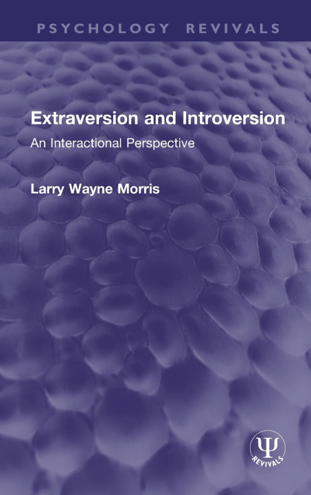 Knjiga Extraversion and Introversion Larry Wayne Morris