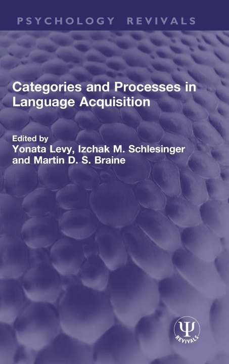 Könyv Categories and Processes in Language Acquisition Izchak M. Schlesinger