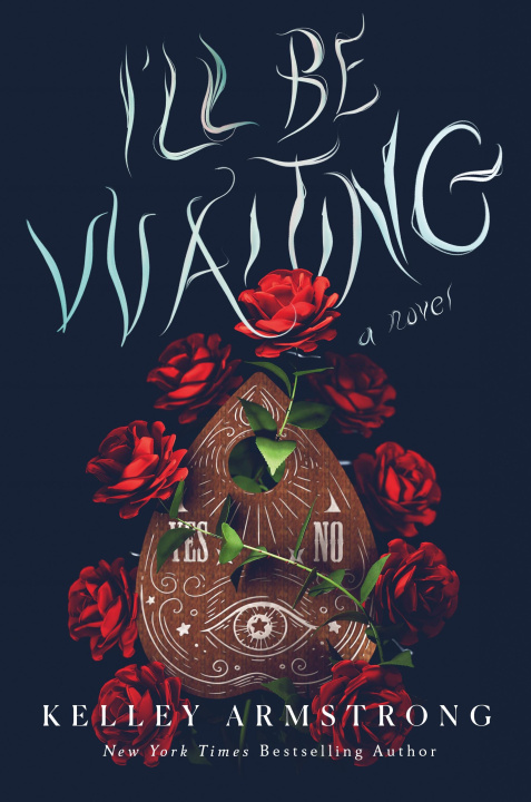 Knjiga I'll Be Waiting Kelley Armstrong