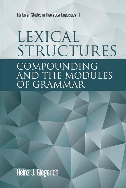 Könyv Lexical Structures Heinz J Giegerich