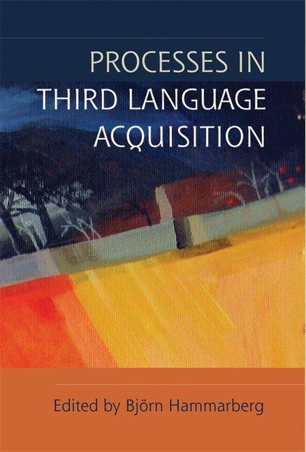 Kniha Processes in Third Language Acquisition Bjorn Hammarberg