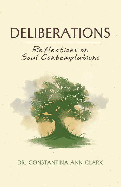 Kniha Deliberations Dr. Constantina Ann Ann Clark