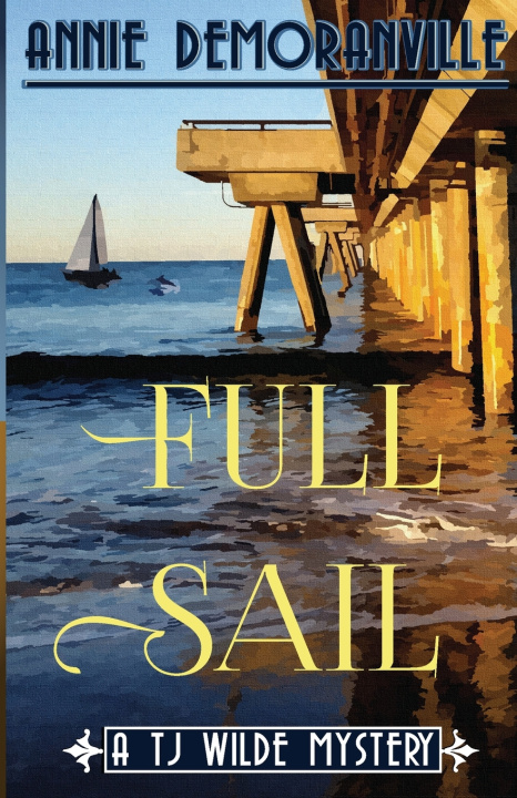 Knjiga Full Sail Annie DeMoranville