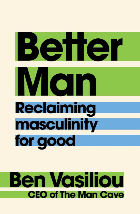 Kniha Better Man Ben Vasiliou