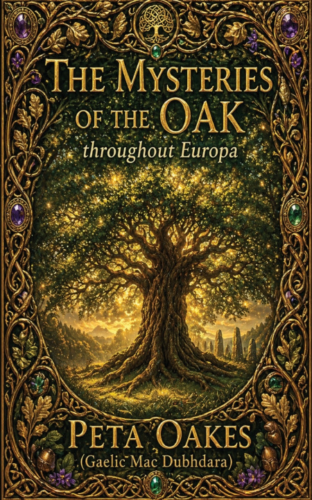 Libro The Mysteries of the Oak throughout Europa Peta Oakes (Gaelic Mac Dubhdara)