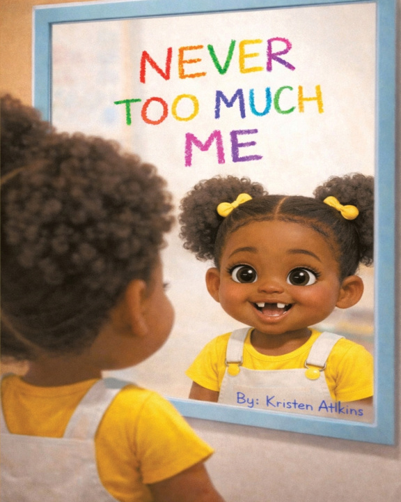Kniha Never Too Much Me Kristen Atkins