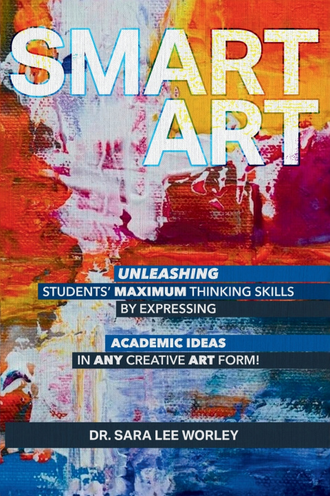 Knjiga Smart Art Dr. Sara Lee Worley