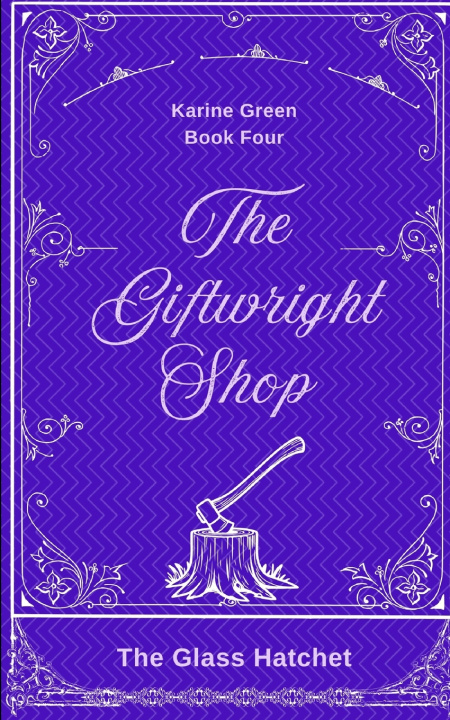 Knjiga The Giftwright, Book Four Karine Green