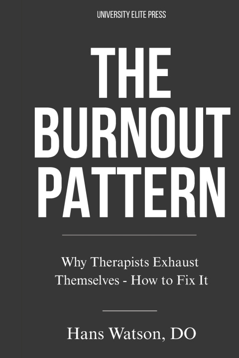 Knjiga The Burnout Pattern Hans Watson DO