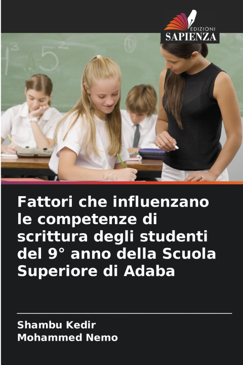 Książka Fattori che influenzano le competenze di scrittura degli studenti del 9° anno della Scuola Superiore di Adaba Shambu Kedir