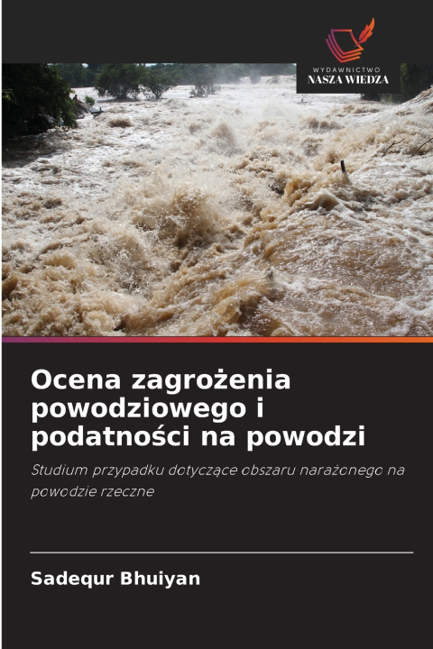 Libro Ocena zagrożenia powodziowego i podatności na powodzi Sadequr Bhuiyan