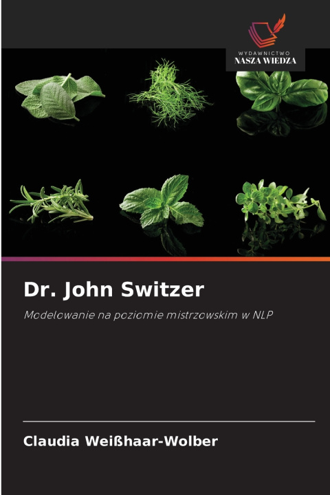 Kniha Dr. John Switzer Claudia Weißhaar-Wolber