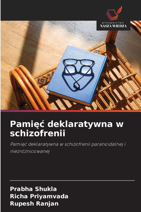 Libro Pamięć deklaratywna w schizofrenii Prabha Shukla