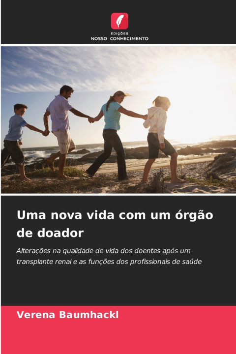 Kniha Uma nova vida com um órgão de doador Verena Baumhackl