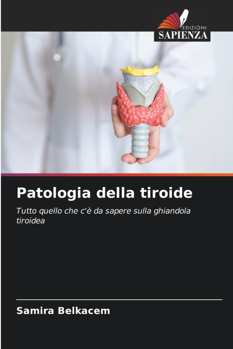 Βιβλίο Patologia della tiroide Samira BELKACEM