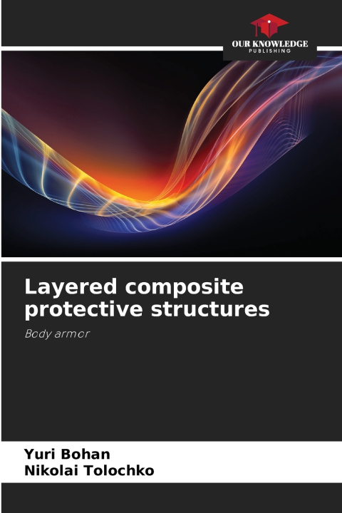 Knjiga Layered composite protective structures Yuri Bohan