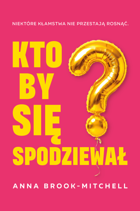 Książka Kto by się spodziewał? Anna Brook-Mitchell