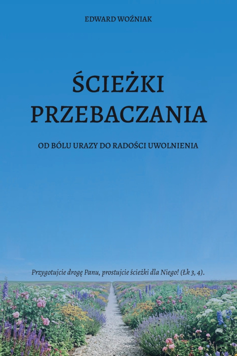 Book ŚCIEŻKI PRZEBACZANIA Edward Woźniak