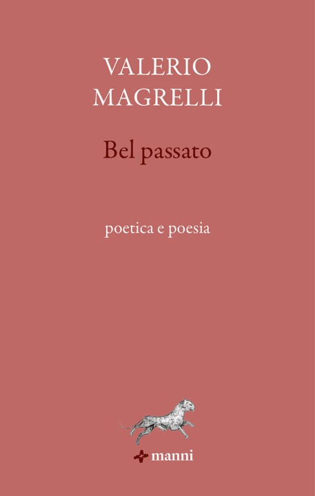 Kniha Bel passato Valerio Magrelli