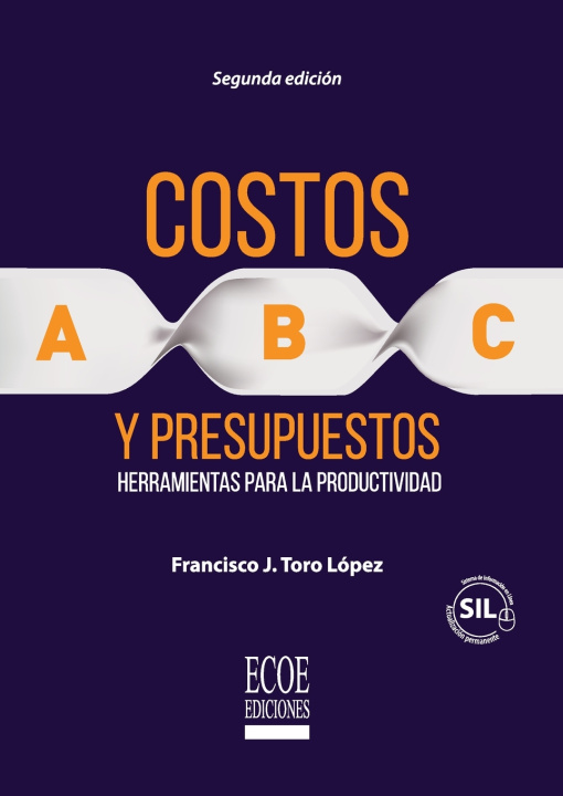 Książka Costos ABC y presupuestos - 2da edición Francisco J. Toro López