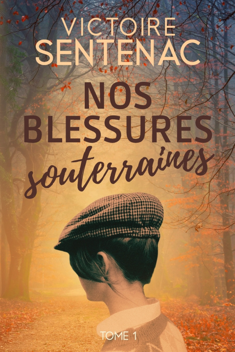 Knjiga Nos blessures souterraines Victoire Sentenac