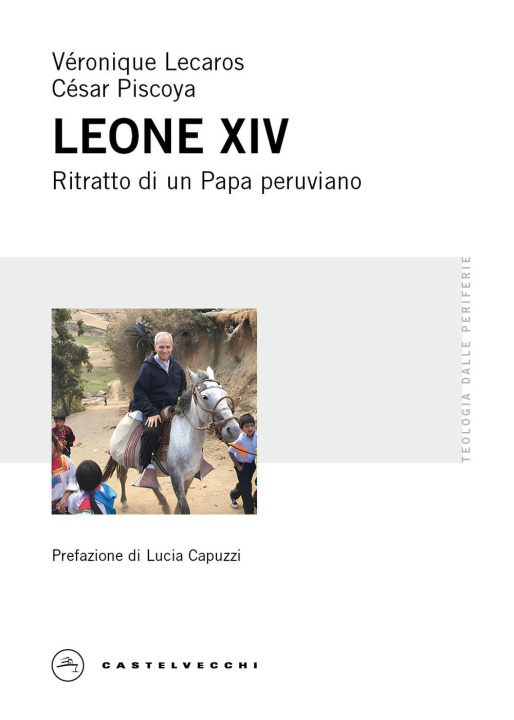 Kniha Leone XIV. Ritratto di un Papa peruviano Véronique Lecaros