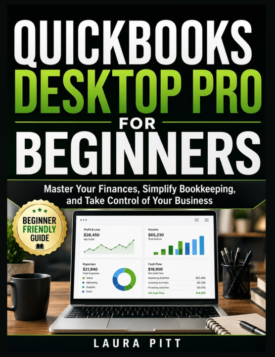Kniha QuickBooks Desktop Pro for Beginners Laura Pitt