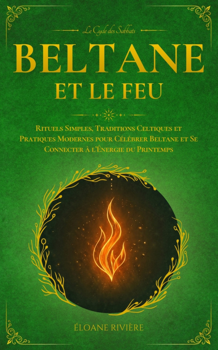 Kniha Beltane et le Feu Éloane Rivière