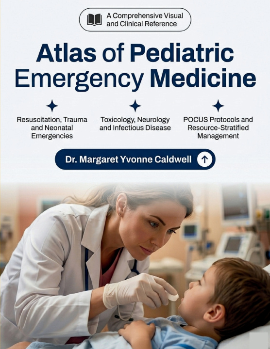 Libro Atlas of Pediatric Emergency Medicine Margaret Yvonne Caldwell