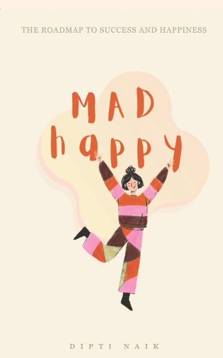 Kniha MAD HAPPY DIPTI NAIK