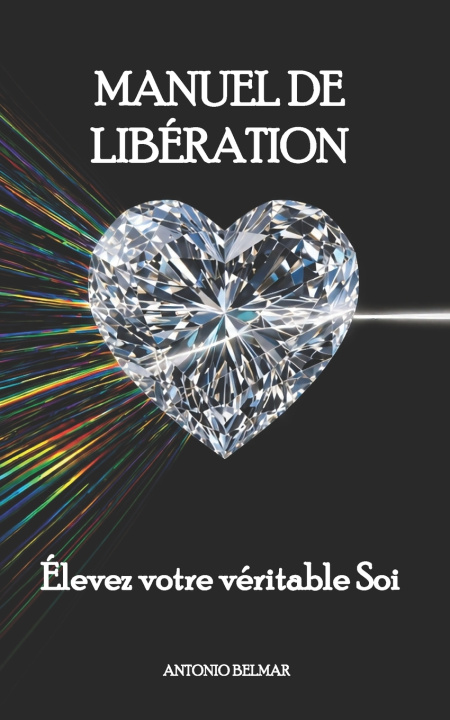 Libro Manuel de libération Antonio Belmar
