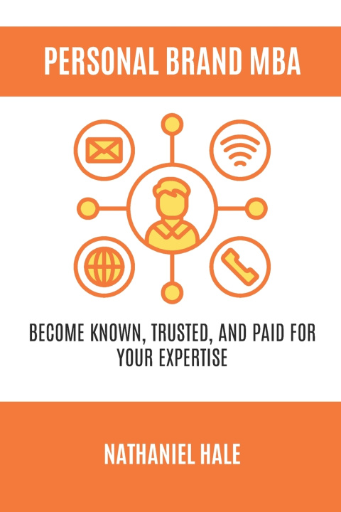 Kniha The Personal Brand MBA Nathaniel Hale