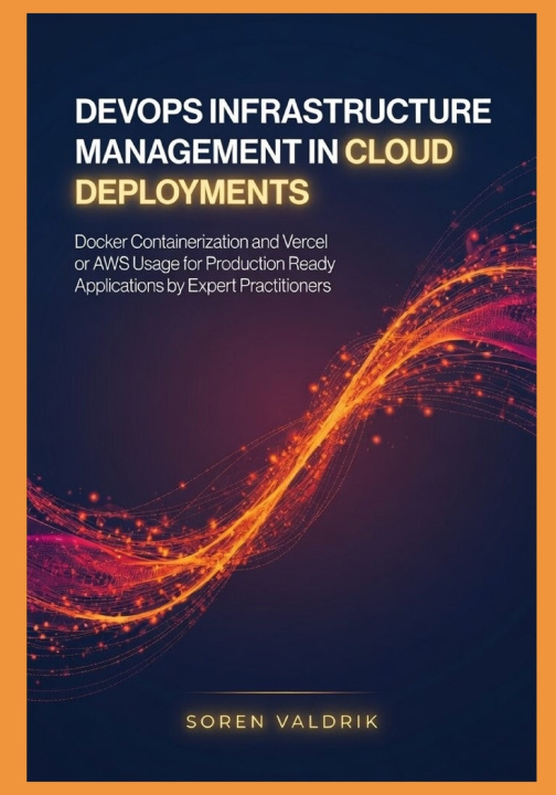 Knjiga DevOps Infrastructure Management in Cloud Deployments Soren Valdrik