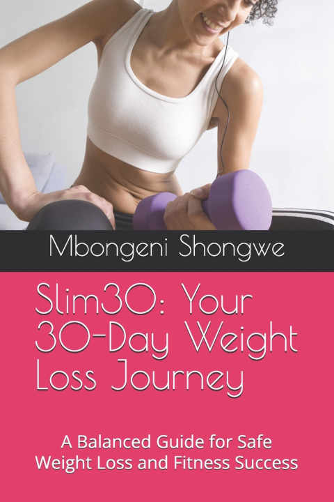 Könyv Slim30 Mbongeni Justice Shongwe