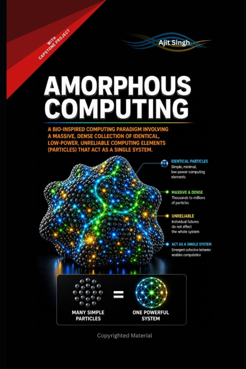 Könyv Amorphous Computing Ajit Singh