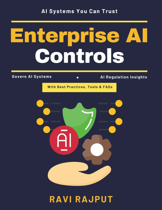 Kniha Enterprise AI Controls RAVI RAJPUT