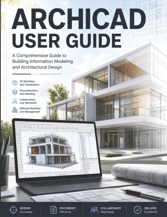 Knjiga ArchiCAD User Guide Marcus H. Elridge