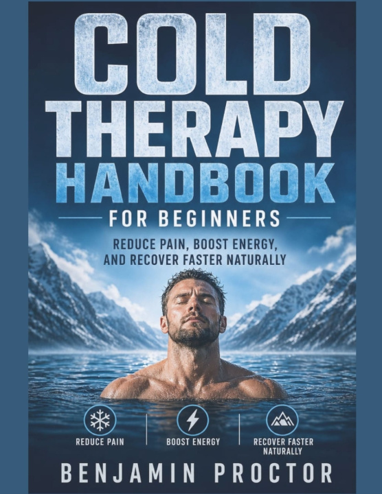 Kniha Cold Therapy Handbook for Beginners Benjamin Proctor
