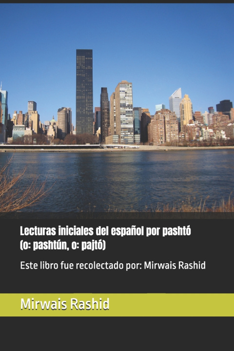 Libro Lecturas iniciales del español por pashtó (o Mirwais Rashid Ph.D.