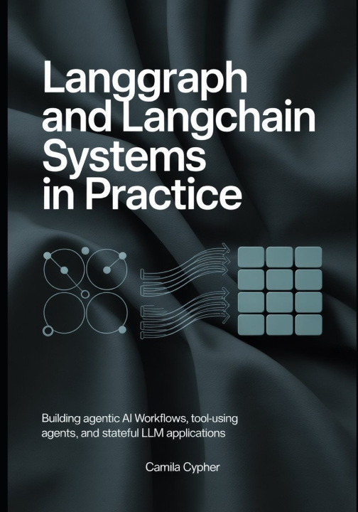 Könyv LangGraph and LangChain Systems in Practice Camila Cypher