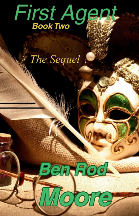 Kniha First Agent Book Two - The Sequel Ben Rod Moore