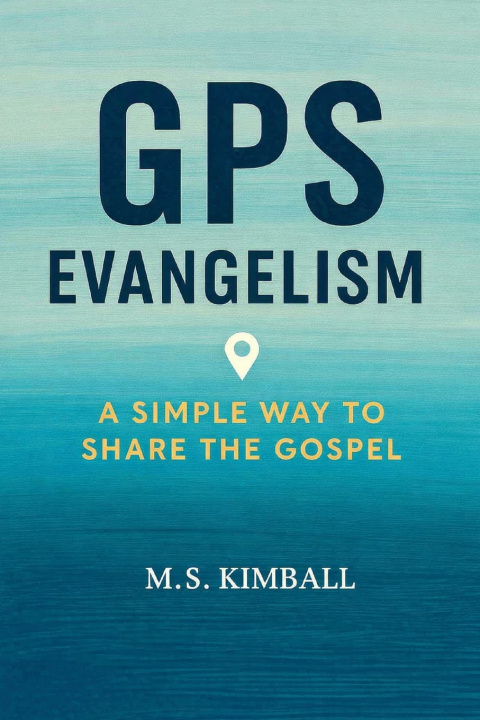 Knjiga GPS Evangelism M.S. Kimball