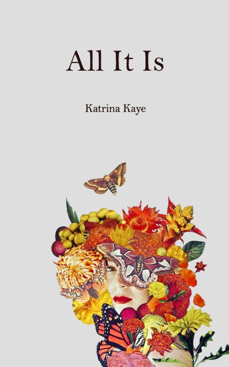 Kniha All It Is Katrina Kaye