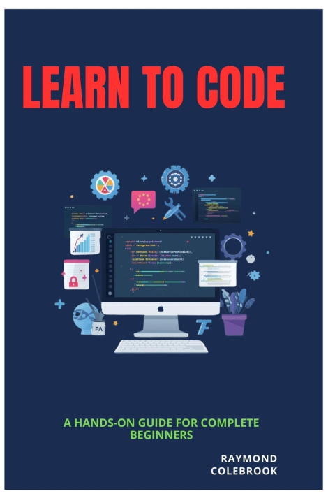 Knjiga Learn to Code Raymond Colebrook