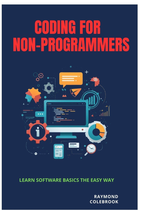 Knjiga Coding for Non-Programmers Raymond Colebrook