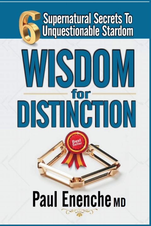 Kniha Wisdom For Distinction Paul Enenche MD